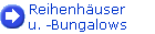 Reihenhuser
u. -Bungalows